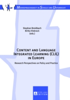 Content and Language Integrated Learning (CLIL) in Europe Research Perspectives on Policy and Practice