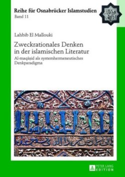 Zweckrationales Denken in der islamischen Literatur