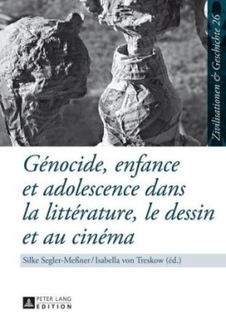 Génocide, Enfance Et Adolescence Dans La Littérature, Le Dessin Et Au Cinéma