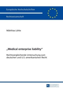 Medical enterprise liability