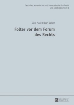 Folter VOR Dem Forum Des Rechts