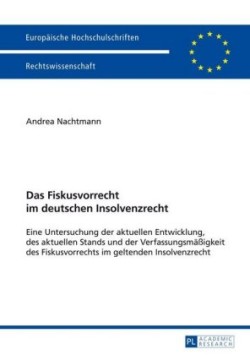 Fiskusvorrecht im deutschen Insolvenzrecht