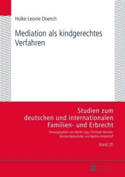 Mediation ALS Kindgerechtes Verfahren