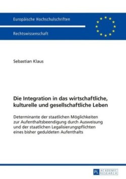 Integration in das wirtschaftliche, kulturelle und gesellschaftliche Leben