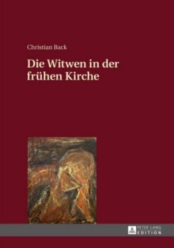 Witwen in der fruehen Kirche