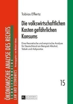 volkswirtschaftlichen Kosten gefaehrlichen Konsums