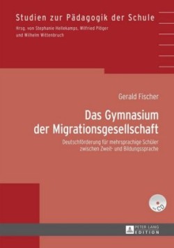 Das Gymnasium Der Migrationsgesellschaft