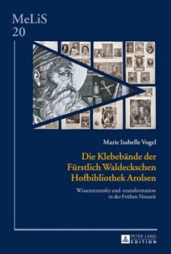 Klebebaende der Fuerstlich Waldeckschen Hofbibliothek Arolsen