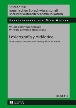 Lexicograf�a y did�ctica Diccionarios y otros recursos lexicograficos en el aula