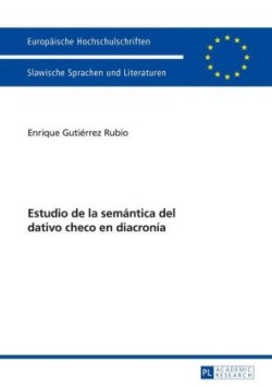 Estudio de la semántica del dativo checo en diacronía