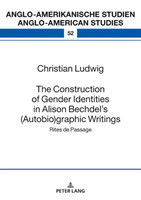 Construction of Gender Identities in Alison Bechdel’s (Autobio)graphic Writings