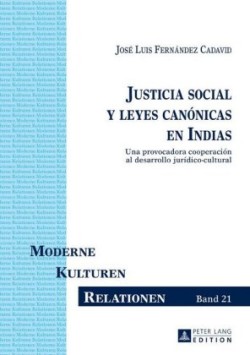 Justicia social y leyes can�nicas en Indias