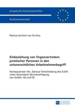 Einbeziehung von Organvertretern juristischer Personen in den unionsrechtlichen Arbeitnehmerbegriff