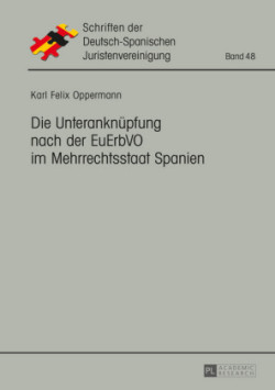 Unteranknuepfung nach der EuErbVO im Mehrrechtsstaat Spanien