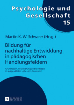 Bildung fuer nachhaltige Entwicklung in paedagogischen Handlungsfeldern