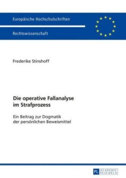 operative Fallanalyse im Strafprozess