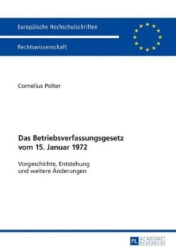 Betriebsverfassungsgesetz vom 15. Januar 1972