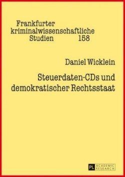 Steuerdaten-CDs Und Demokratischer Rechtsstaat