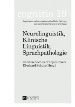 Neurolinguistik, Klinische Linguistik, Sprachpathologie