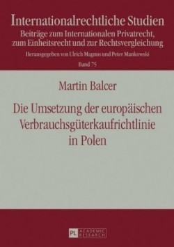 Umsetzung der europaeischen Verbrauchsgueterkaufrichtlinie in Polen