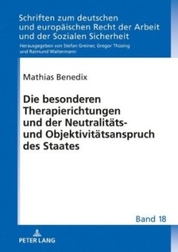 besonderen Therapierichtungen und der Neutralitaets- und Objektivitaetsanspruch des Staates