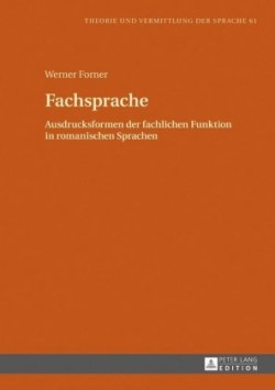 Fachsprache Ausdrucksformen der fachlichen Funktion in romanischen Sprachen