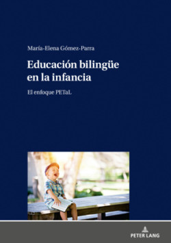 Educaci�n Bilinguee En La Infancia