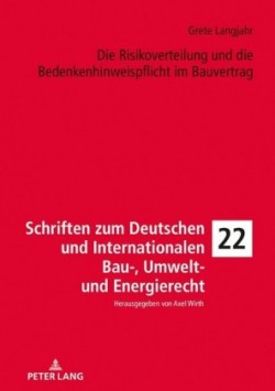 Risikoverteilung und die Bedenkenhinweispflicht im Bauvertrag