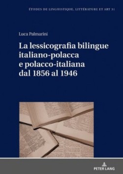 lessicografia bilingue italiano-polacca e polacco-italiana dal 1856 al 1946