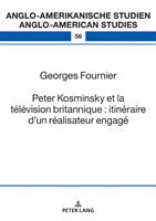 Peter Kosminsky Et La Télévision Britannique: Itinéraire d'Un Réalisateur Engagé