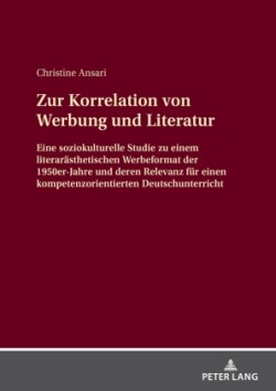 Zur Korrelation Von Werbung Und Literatur