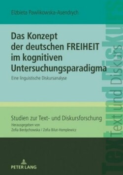 Konzept der deutschen FREIHEIT im kognitiven Untersuchungsparadigma