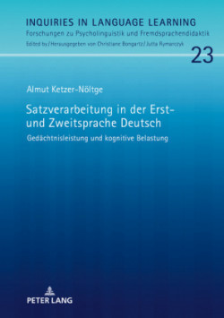 Satzverarbeitung in Der Erst- Und Zweitsprache Deutsch