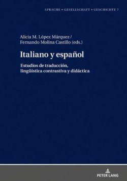 Italiano y espa�ol. Estudios de traduccion, lingueistica contrastiva y didactica