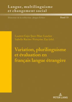 Variation, Plurilinguisme Et �valuation En Fran�ais Langue �trang�re