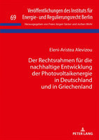 Rechtsrahmen Fuer Die Nachhaltige Entwicklung Der Photovoltaikenergie in Deutschland Und in Griechenland