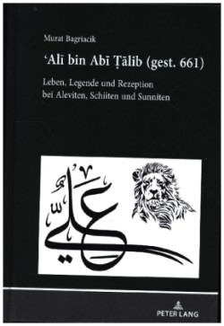 Ali Bin ABI Talib (Gest. 661)