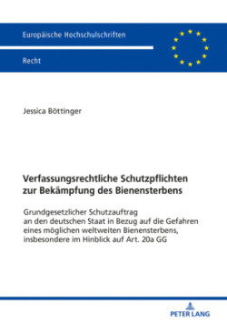 Verfassungsrechtliche Schutzpflichten Zur Bekaempfung Des Bienensterbens