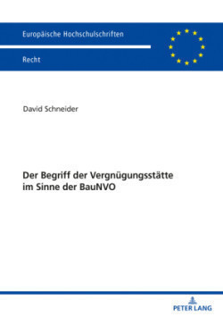Begriff Der Vergnuegungsstaette Im Sinne Der Baunvo