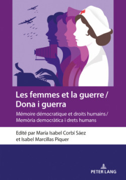 Les femmes et la guerre / Dona i guerra