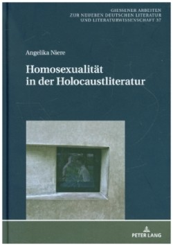 Homosexualitaet in der Holocaustliteratur