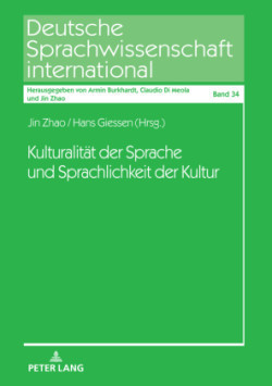 Kulturalitaet der Sprache und Sprachlichkeit der Kultur