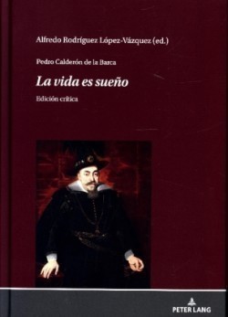 Pedro Calderón de la Barca - La vida es sueño