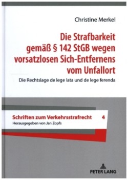 Strafbarkeit gemaeß § 142 StGB wegen vorsatzlosen Sich-Entfernens vom Unfallort