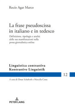 frase pseudoscissa in italiano e in tedesco Definizione, tipologia e analisi delle sue manifestazioni nella prosa giornalistica online