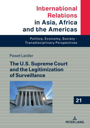 U.S. Supreme Court and the Legitimization of Surveillance