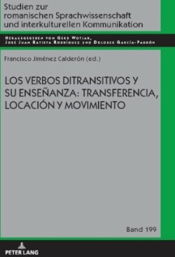 Verbos Ditransitivos Y Su Ense�anza: Transferencia, Locaci�n Y Movimiento transferencia, locacion y movimiento