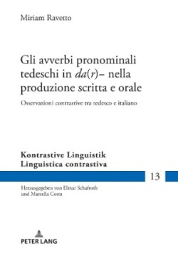 Gli avverbi pronominali tedeschi in da(r)- nella produzione scritta e orale Osservazioni contrastive tra tedesco e italiano