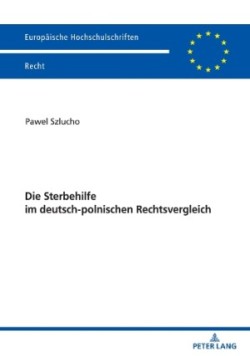 Sterbehilfe im deutsch-polnischen Rechtsvergleich