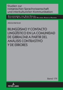 Bilingueismo y contacto lingue�stico en la comunidad de Gibraltar a partir del an�lisis contrastivo y de errores